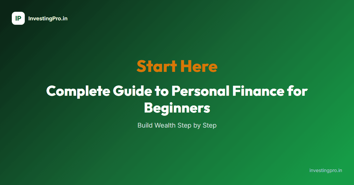 Complete Guide to Personal Finance for Beginners India