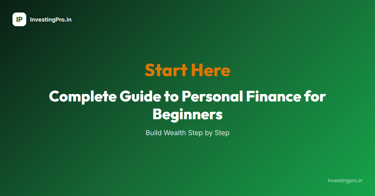 Complete Guide to Personal Finance for Beginners India